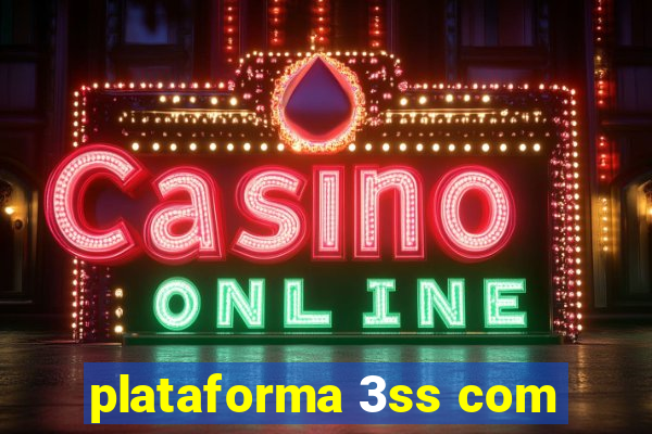 plataforma 3ss com